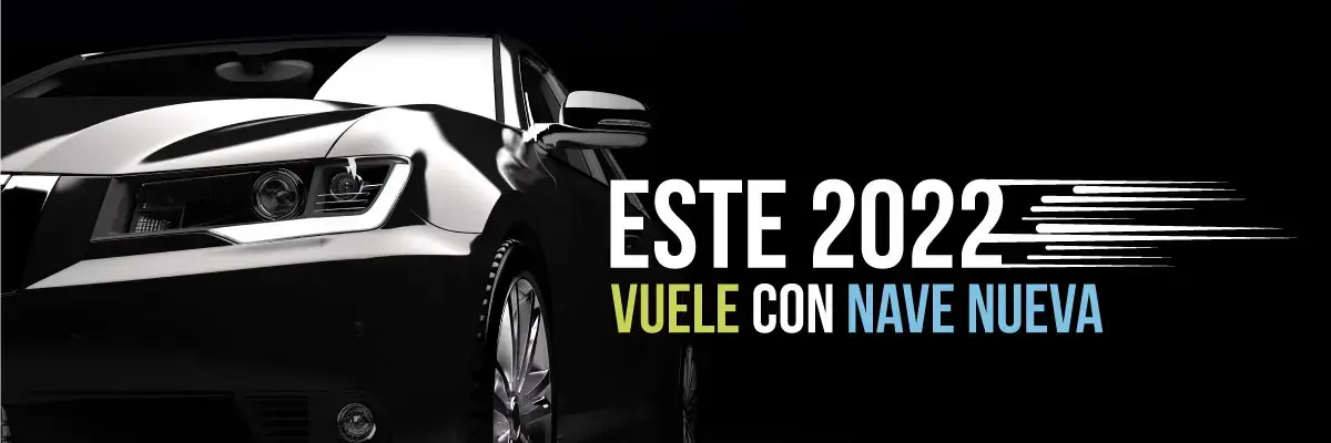 Frontal de un automóvil negro junto al texto “Este 2022 vuele con nave nueva” sobre fondo negro.